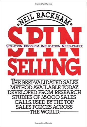 Spin Selling by Neil&nbsp;Rackham